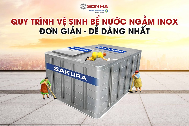 Quy trình vệ sinh bể ngầm inox đơn giản dễ dàng nhất