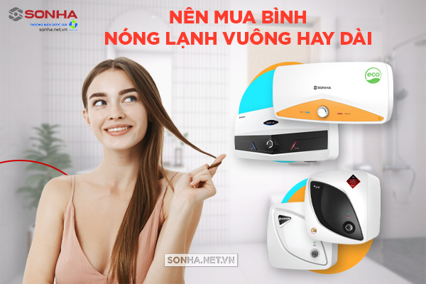 Nên mua bình 8KBET hiện đăng mở vuông hay dài?