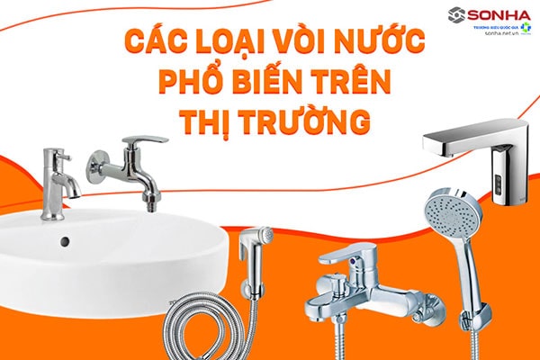 Các loại vòi nước phổ biến thị trường