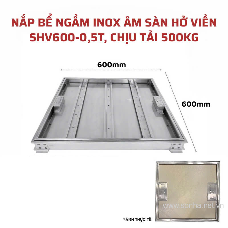 Nắp bể ngầm inox âm sàn hở viền Sakura SHV600-0.5T, chịu tải 500 Kg