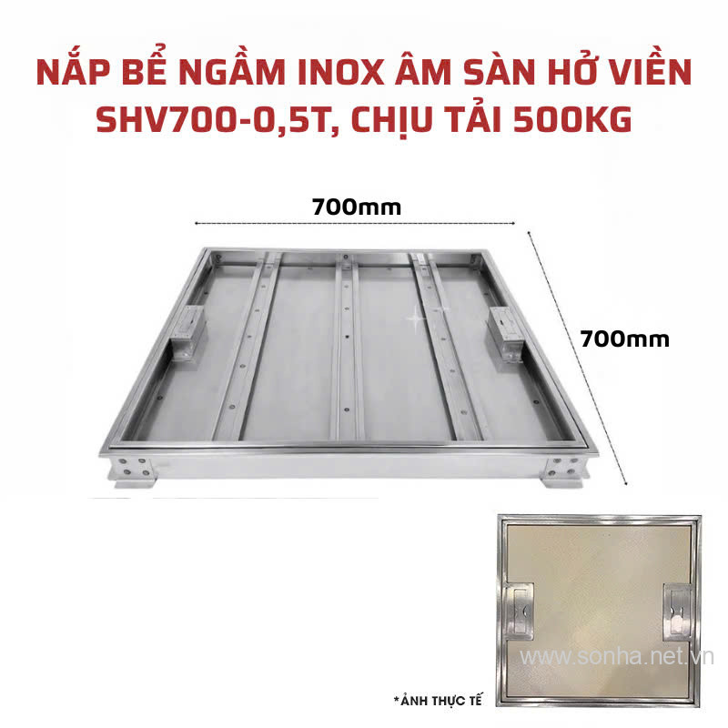 Nắp bể ngầm inox âm sàn hở viền Sakura SHV700-0.5T, chịu tải 500 Kg
